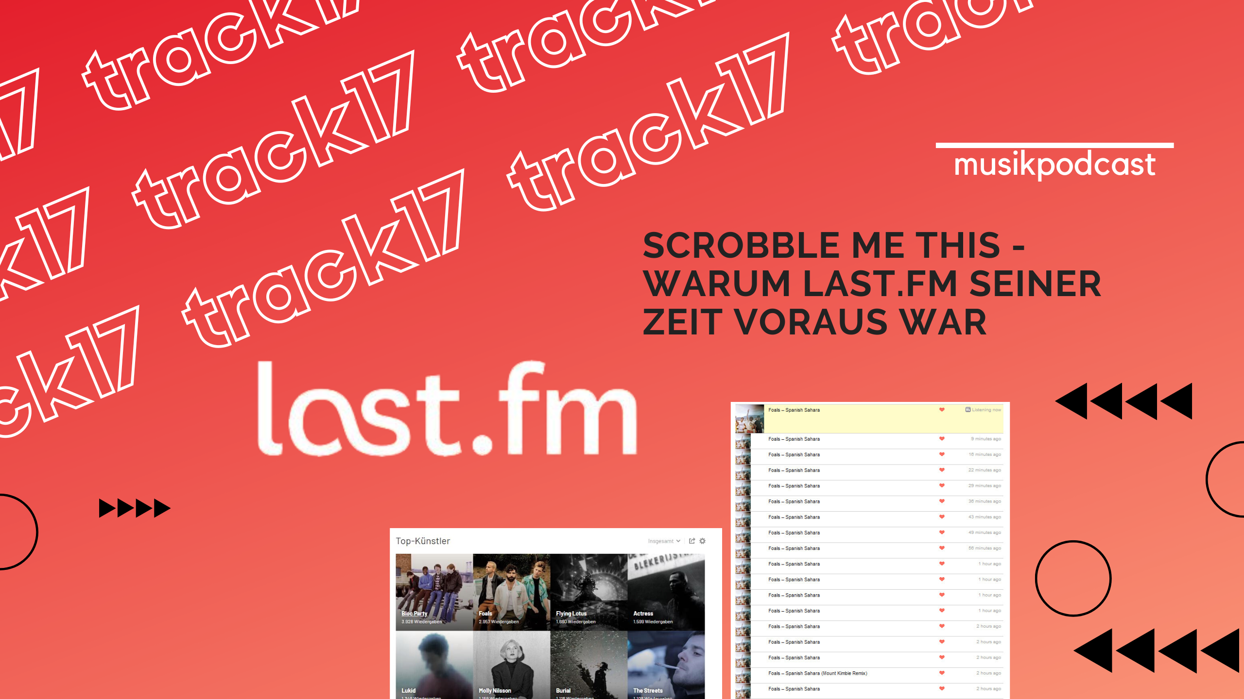 Last.fm - Warum das soziale Netzwerk für Musik-Fans seiner Zeit voraus war (Track17)