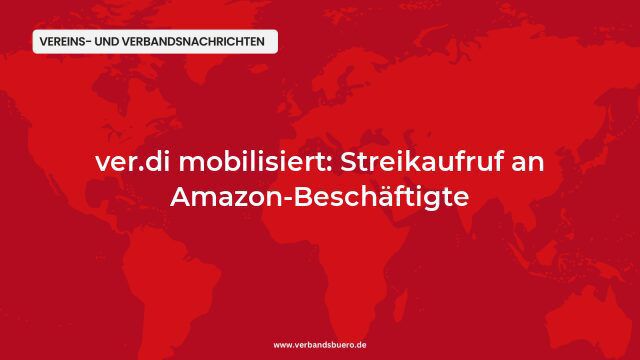 ver.di mobilisiert: Streikaufruf an Amazon-Beschäftigte