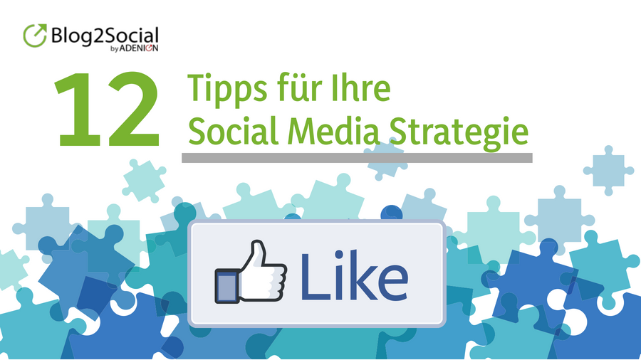 12 Tipps für Ihre Social Media Strategie