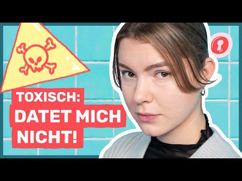 Toxisch: Ich bin GIFTIG in Beziehungen! I Auf Klo