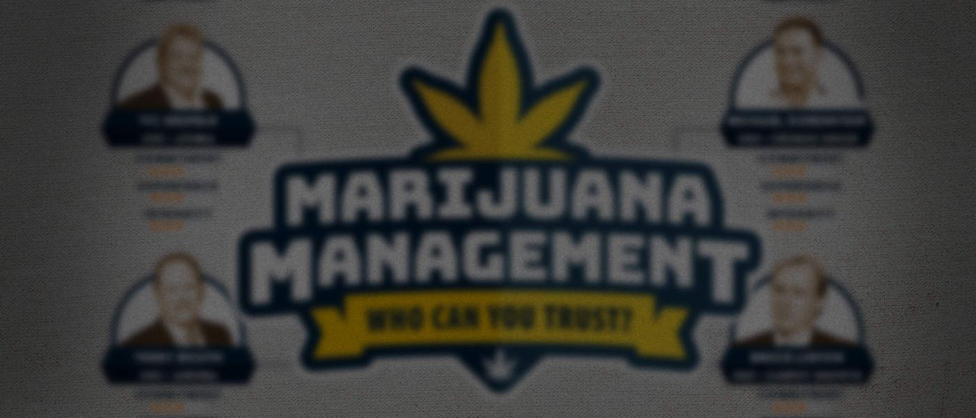 Marijuana Management: Who Can You Trust?