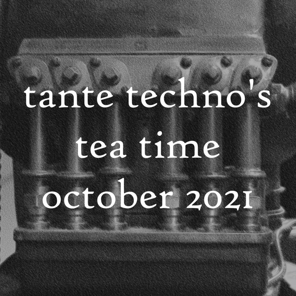 tante techno's tea time - dj set october 2021.