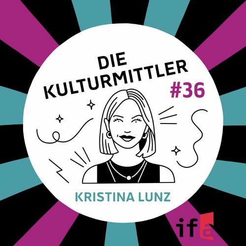 Die Kulturmittler | Feministische Außenpolitik. Mit Kristina Lunz by ifa (Institut für Auslandsbeziehungen)