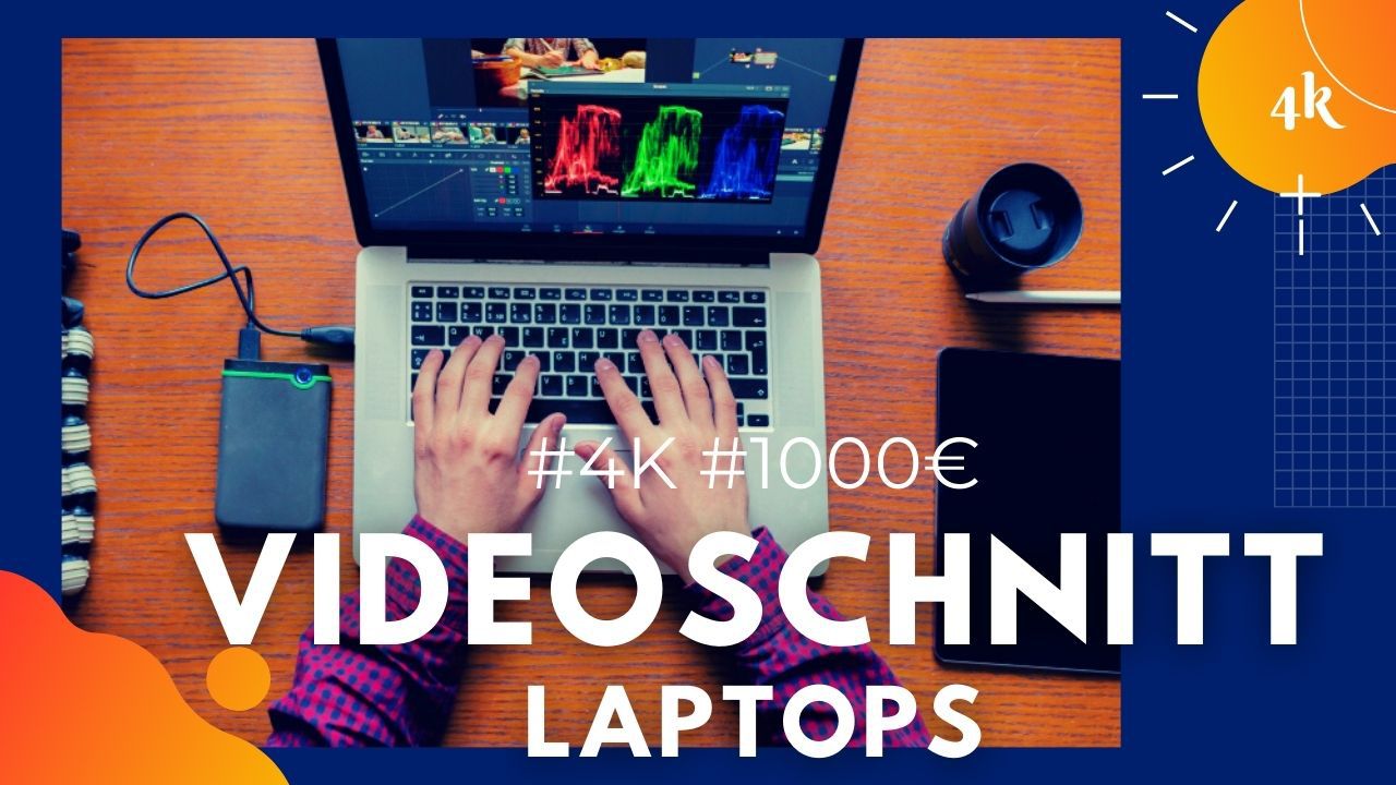 Bester Laptop für Videobearbeitung unter 1000 Euro