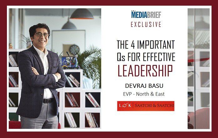 image - Devraj Basu EVP LK Saatchi & Saatchi on Effective Leadership - MediaBrief