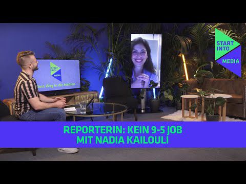 Start Into Media: Interview mit "Nadia Kailouli"