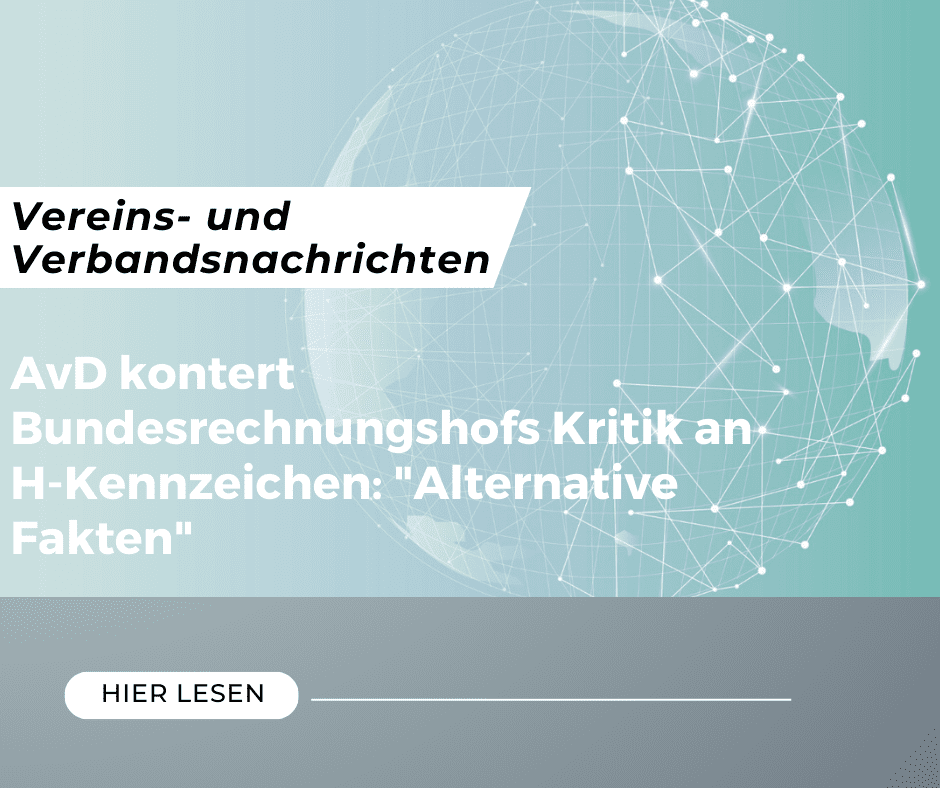 AvD kontert Bundesrechnungshofs Kritik an H-Kennzeichen: "Alternative Fakten"