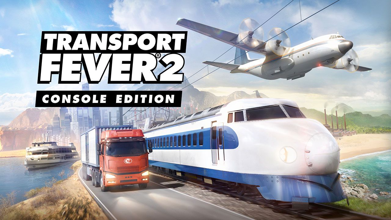 Transport Fever 2 : Console Edition - une date de sortie et un trailer de gameplay