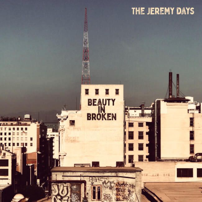The Jeremy Days - Beauty In Broken - Albumcover