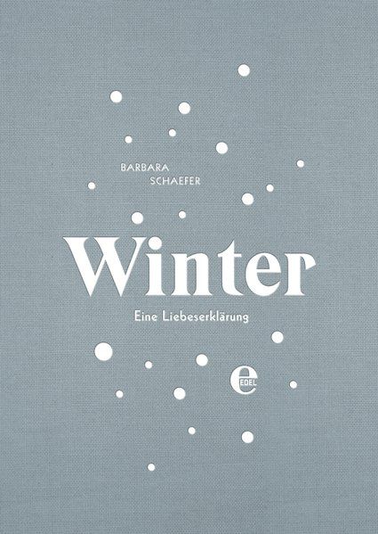 Winter. Eine Liebeserklärung.