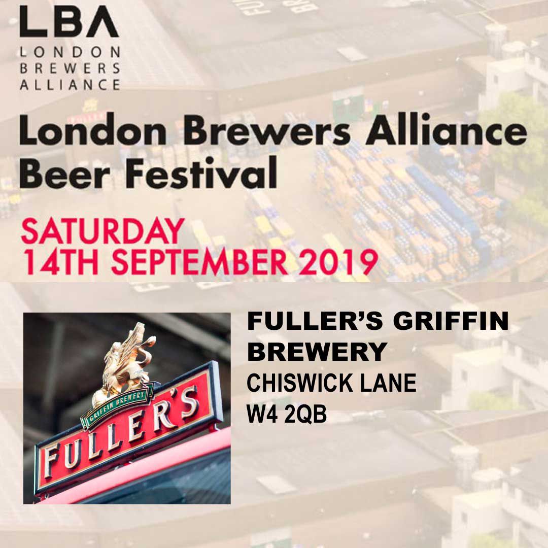 London Brewers Alliance Beer Festival: Fuller's Griffin Brewery - Saturday 14 September 2019, 1-7pm