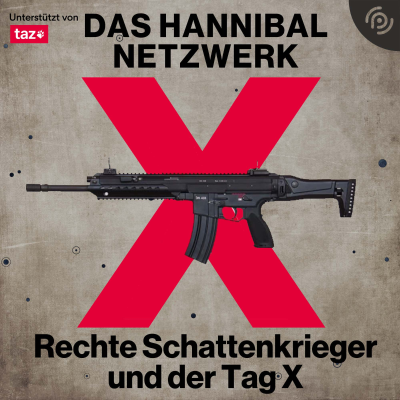 Das Hannibal-Netzwerk – Rechte Schattenkrieger und der Tag X