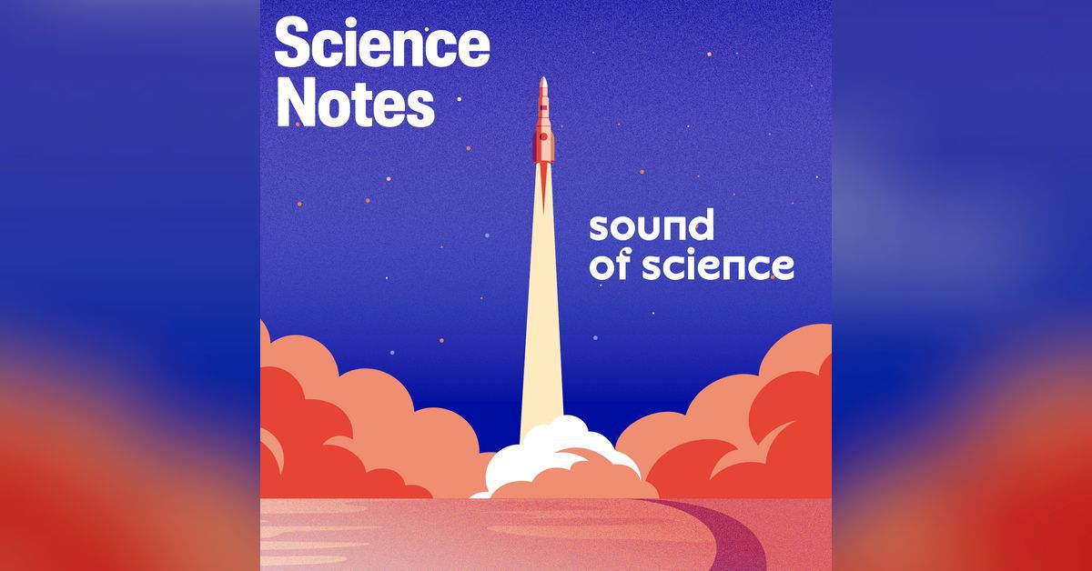 Sound of Science | Podcast des Science Notes Magazins
