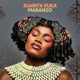 Juanita Euka - Mabanzo - Plattentests.de-Rezension