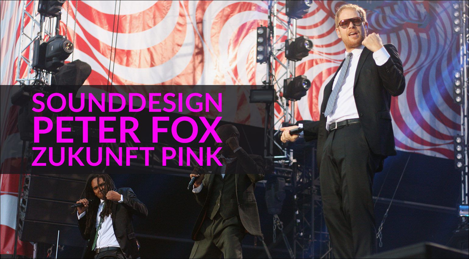 Peter Fox - Zukunft Pink: Sounddesign Workshop