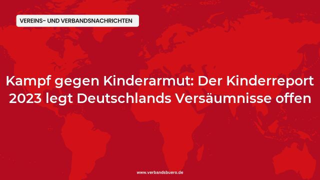 Kampf gegen Kinderarmut: Der Kinderreport 2023 legt Deutschlands Versäumnisse offen