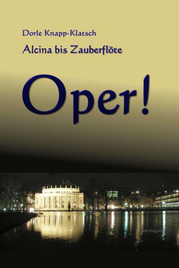 Jubiläum: 10 Jahre Kulturmagazin 8ung.info – Opernführer