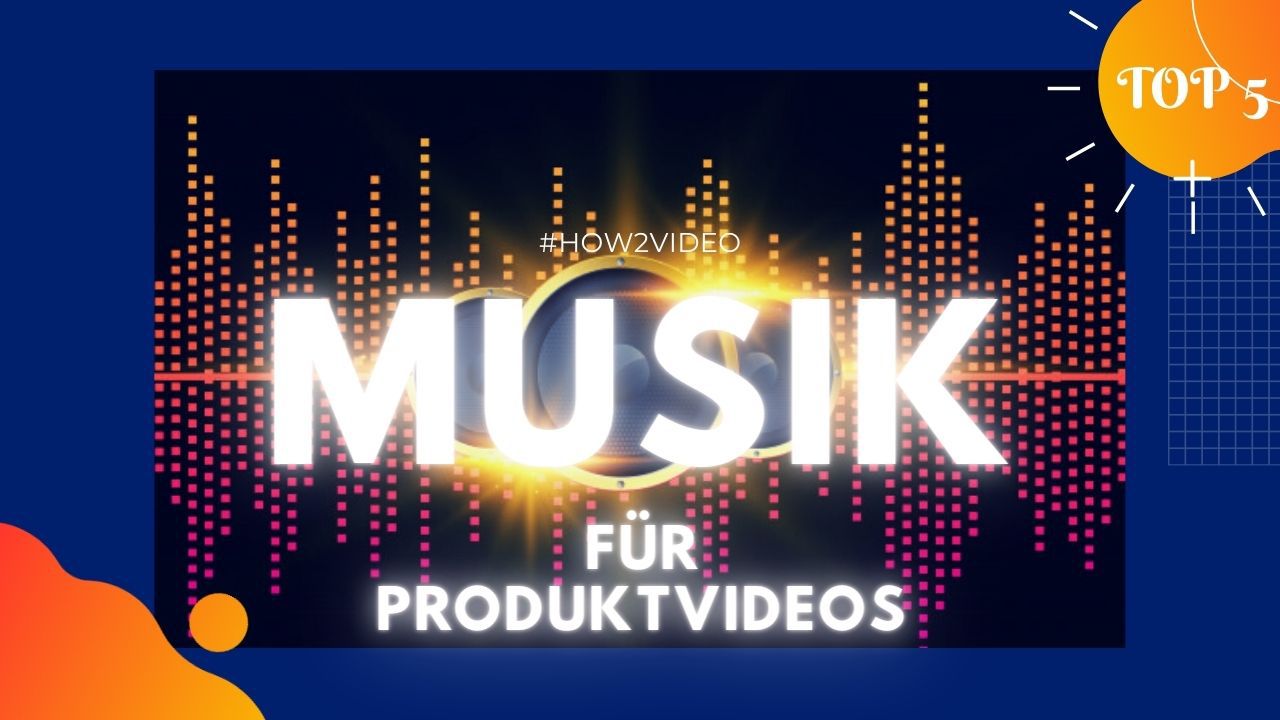 Musik für dein Produktvideo [kostenlos]: Meine Top5 die (fast) immer passen