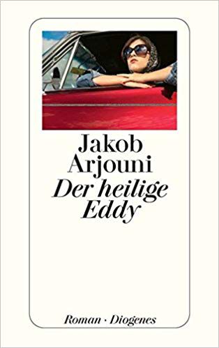Buchtipp: Der Heilige Eddy - Roman von Jakob Arjouni