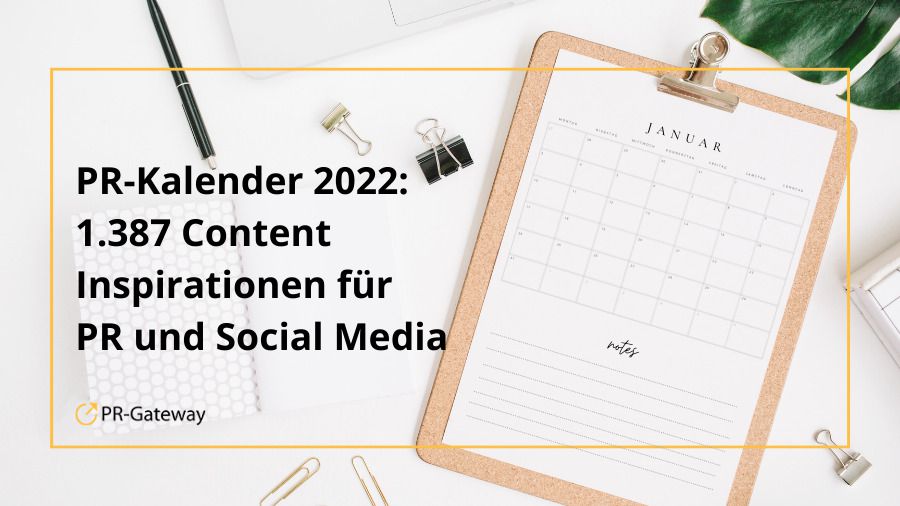 PR-Kalender 2022: 1.387 Aktionstage und Ereignisse für PR und Social Media