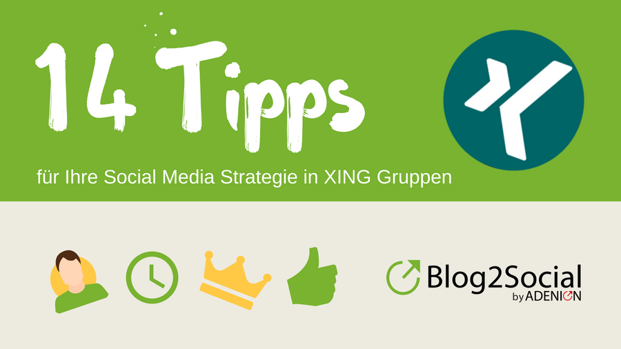 14 Tipps für Ihre Social Media Strategie in XING Gruppen