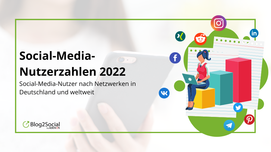 Social-Media-Nutzerzahlen 2022: Social-Media-Nutzer in Deutschland und weltweit