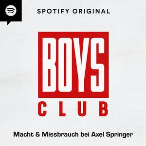 Boys Club - Macht & Missbrauch bei Axel Springer
