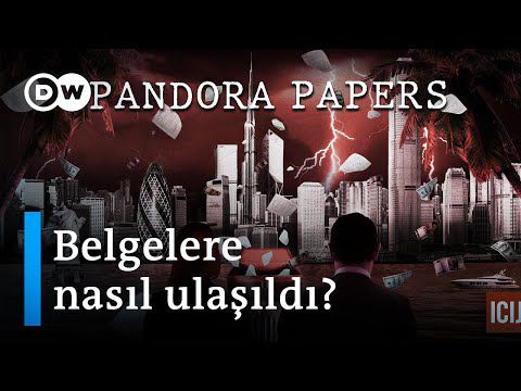 Pandora Papers (2) ICIJ Direktörü: Siyasetçilerin bu sistemi durdurmak gibi dertleri yok - DW Türkçe