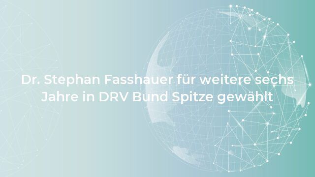 Dr. Stephan Fasshauer für weitere sechs Jahre in DRV Bund Spitze gewählt