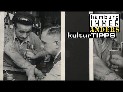 Kulturtipp Tattoo Legenden - Hamburg immer anders!