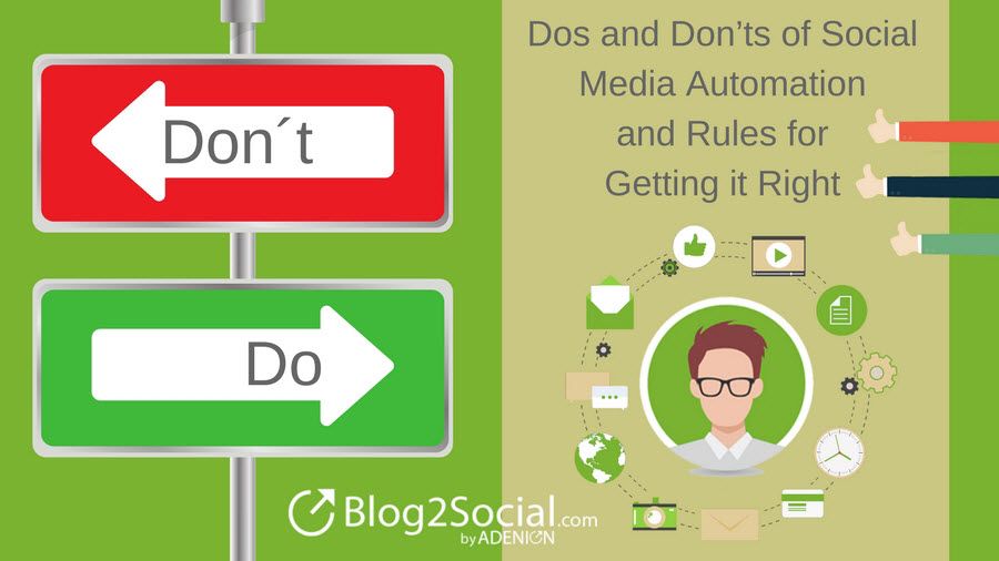 Dos and Don'ts of Social Media Automation and Rules for Getting it Right