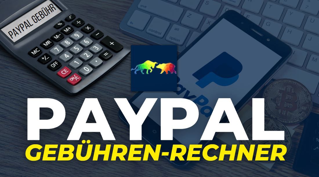 PayPal-Gebühren-Rechner 2023 von Trendbetter [neu]