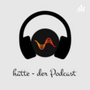 Hätte - der Podcast