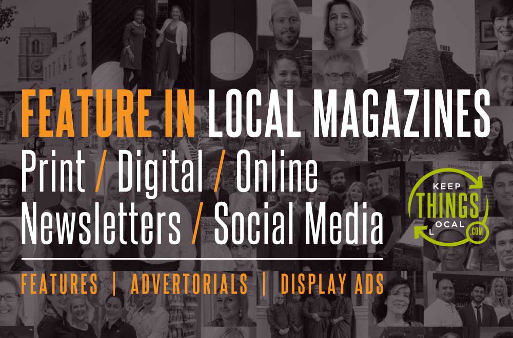 Feature in Local Print/Digital Magazines