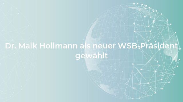 Dr. Maik Hollmann als neuer WSB-Präsident gewählt