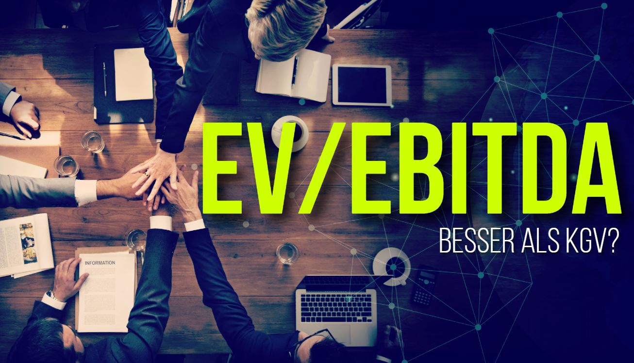 EV/EBitda-Verhältnis: Besser als KGV für Value-Aktien?