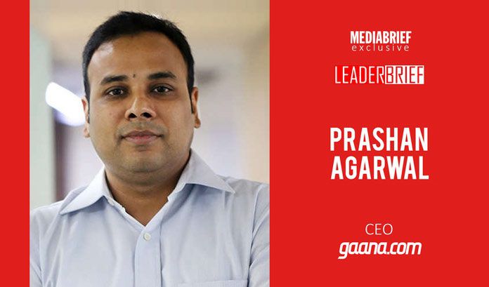 image-inpost-Gaana- CEO-Prashan-Aggarwal-interview-with-MediaBriefdotcom-2