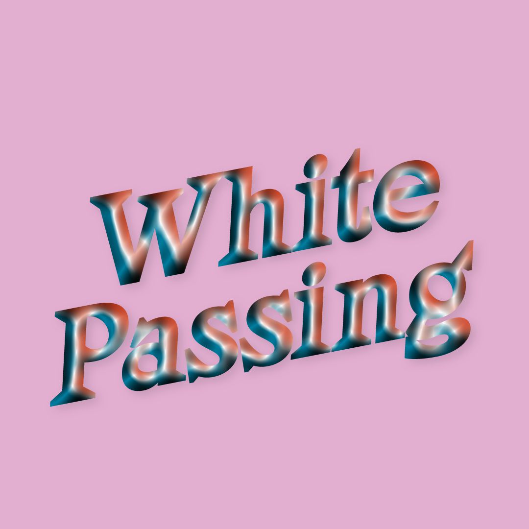 Hä, was heißt denn: White Passing? - Missy Magazine