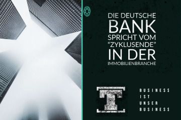 Die Deutsche Bank spricht vom Zyklusende in der Immobilienbranche