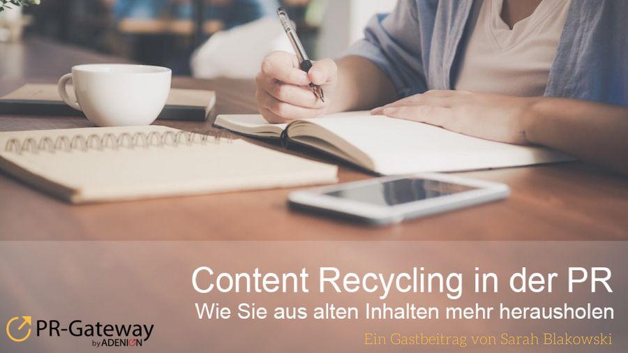 Content Recycling in der PR: Wie Sie aus alten Inhalten mehr herausholen