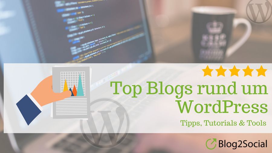 Top Blogs rund um WordPress - Tipps, Tutorials & Tools