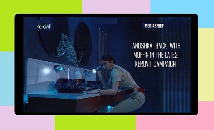 image - inpost-Anushka is back in another Kerovit campaign MediaBrief