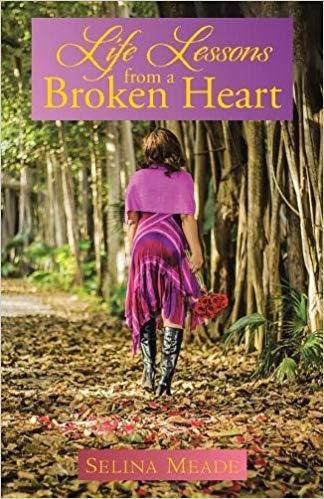 Front cover of book - Life lessons from a broken heart