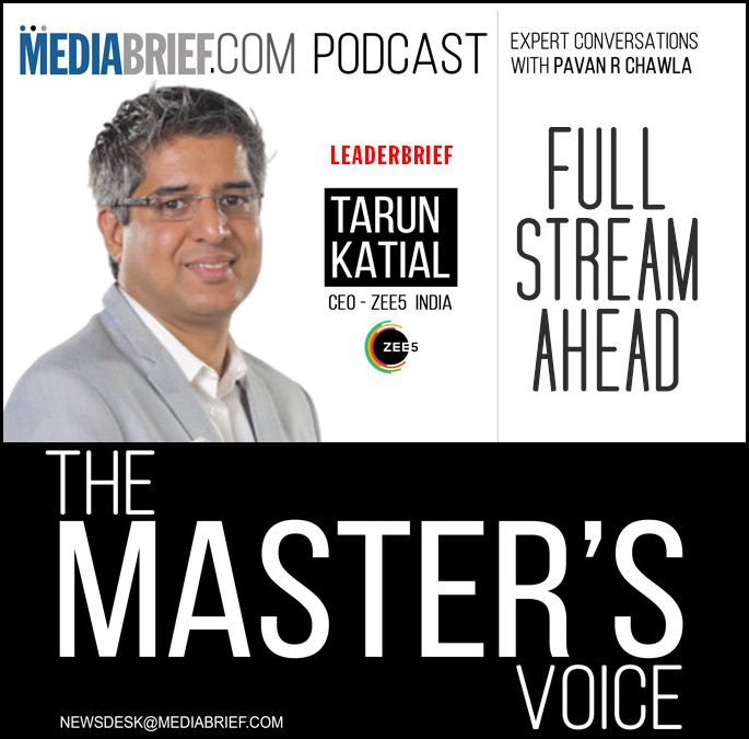 image_Tarun_Katial_ZEE5_on_The_Master's_Voice_Podcast-of-MediaBrief_with_Pavan_R_Chawla