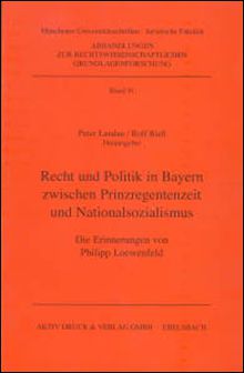 Philipp Loewenfeld Recht und Politik in Bayern