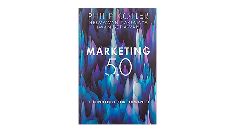 Marketing 5.0 – Technologie für die Menschheit - Neue Chancen durch Digitalisierung