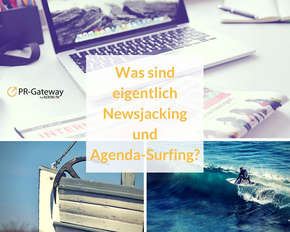 Was sind eigentlich Newsjacking und Agenda-Surfing?