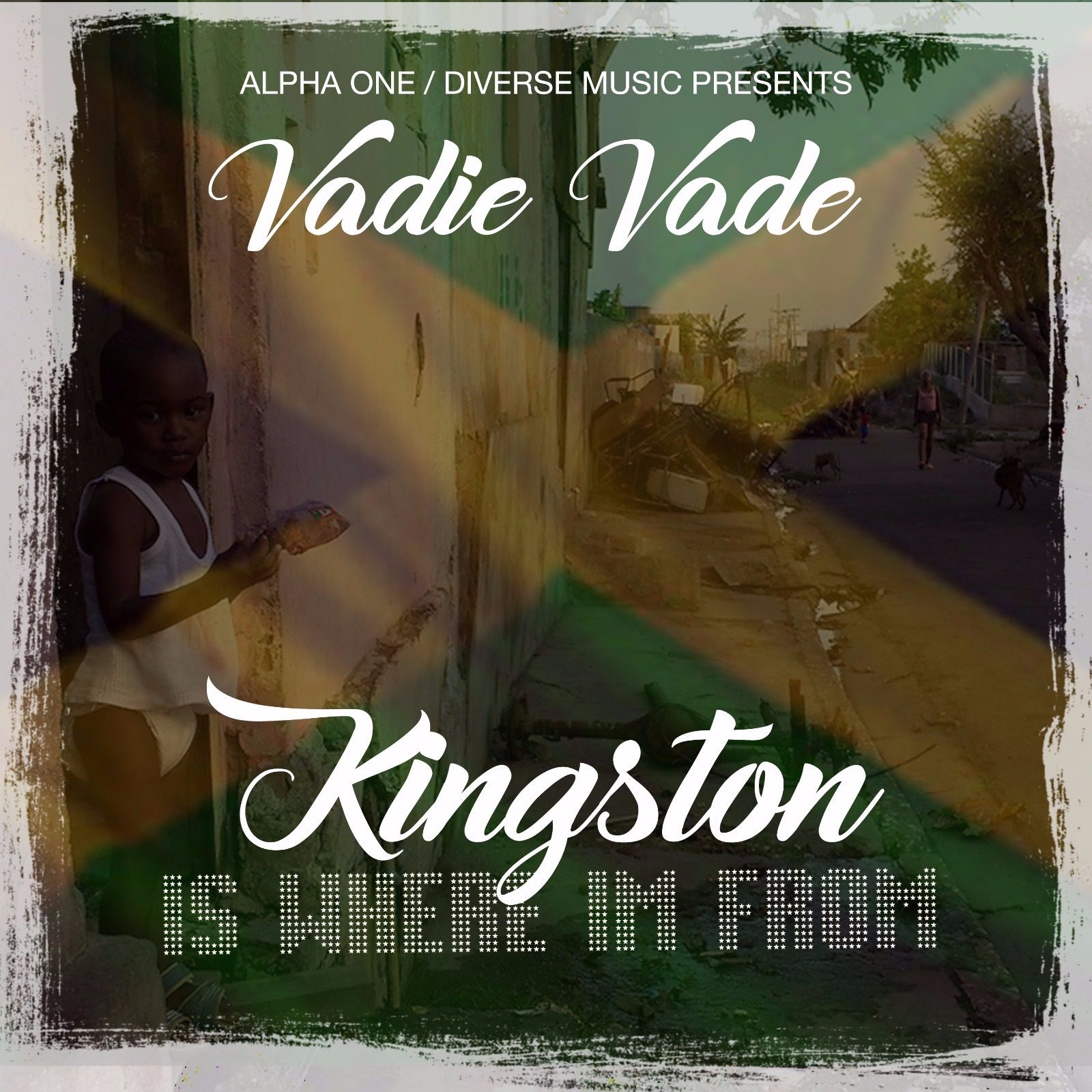 A1DM PROMO VADIE VADE KINGSTON IS WHERE IM FROM