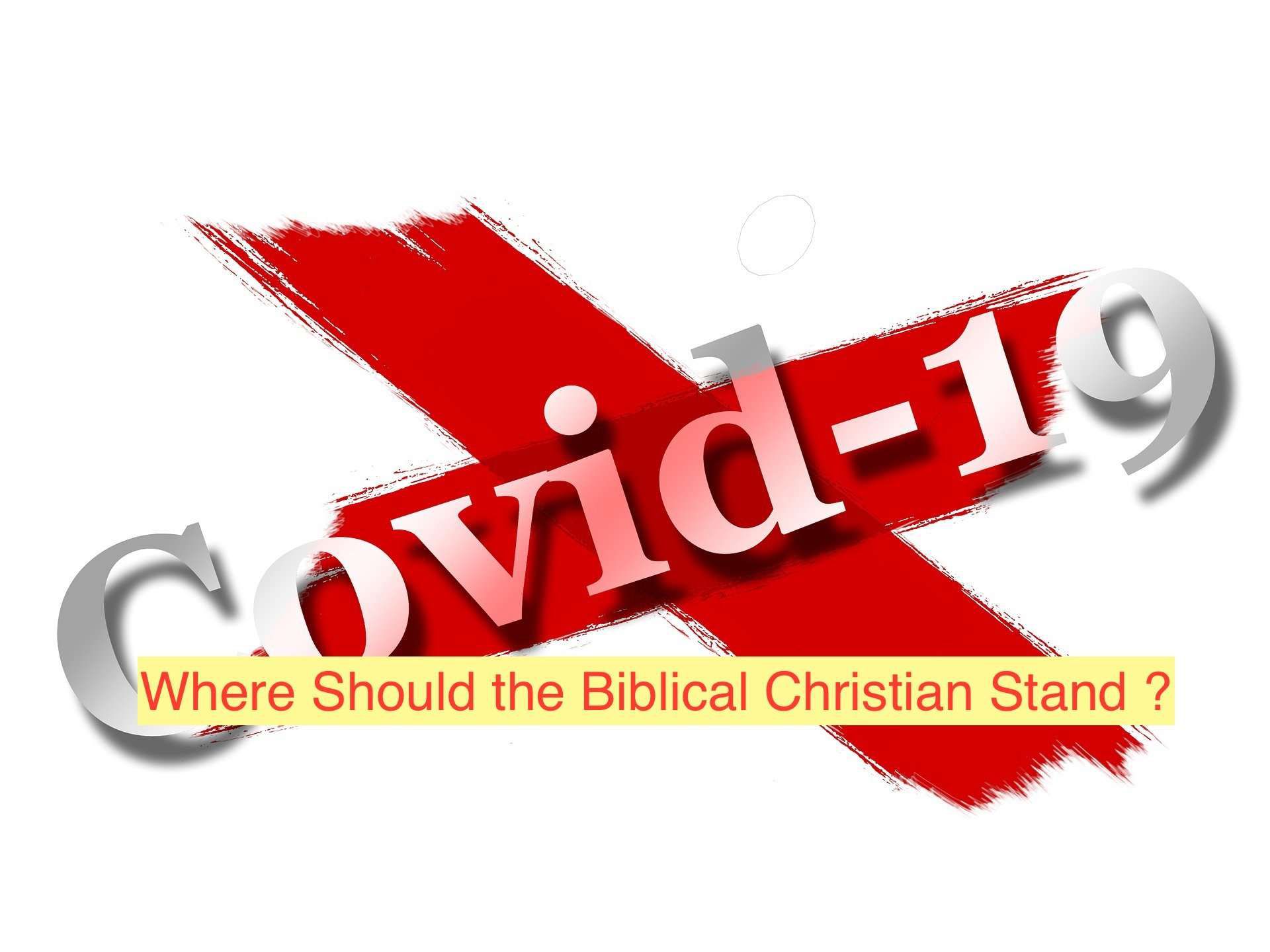 Where Should Biblical Christians Stand on the COVID Vaccine