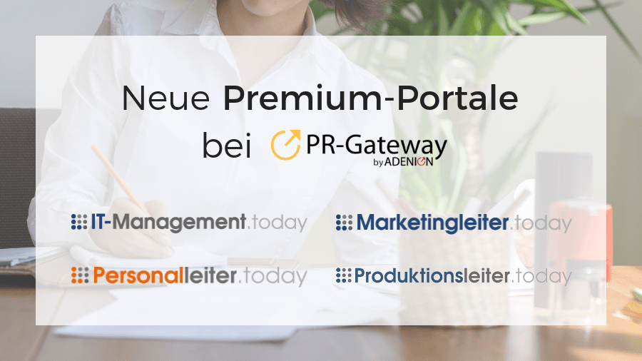 Neue Premium-Portale bei PR-Gateway